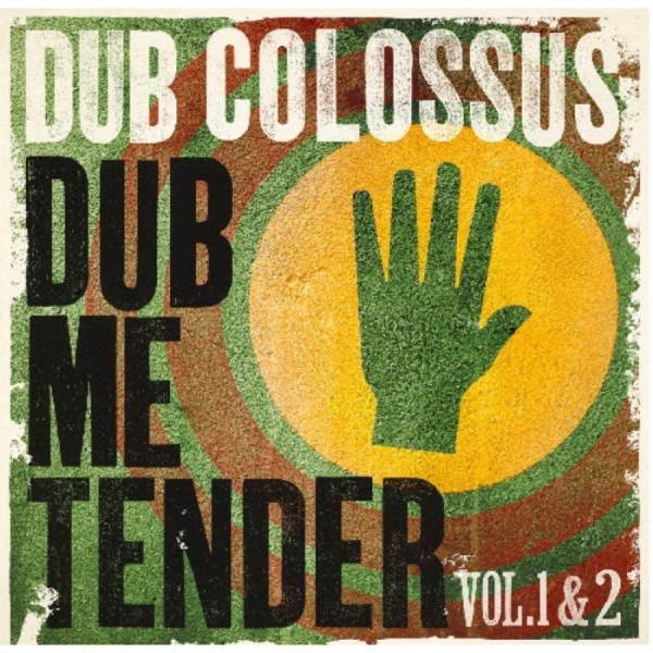 Dub Colossus - Dub Me Tender Bol.1+2 ryhmässä CD / Myydyimmät @ Bengans Skivbutik AB (500229)