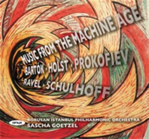 Bartok / Holst / Ravel - Music From The Machine Age ryhmässä CD @ Bengans Skivbutik AB (500860)