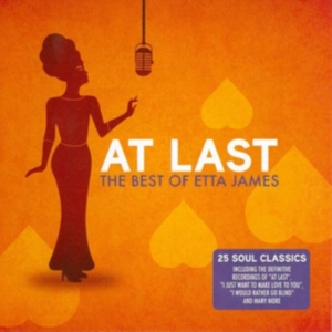 Etta James - At Last - The Best Of Etta James ryhmässä CD @ Bengans Skivbutik AB (501405)