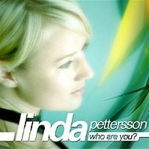 Linda Pettersson - Who Are You ryhmässä CD @ Bengans Skivbutik AB (501657)