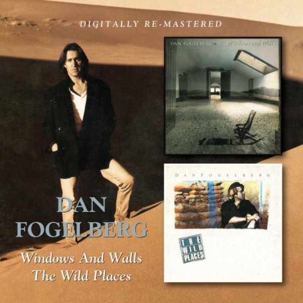 Fogelberg Dan - Windows And Walls/Wild Places ryhmässä CD / Myydyimmät @ Bengans Skivbutik AB (502484)