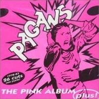 PAGANS THE - THE PINK ALBUM ... PLUS! ryhmässä CD @ Bengans Skivbutik AB (503076)