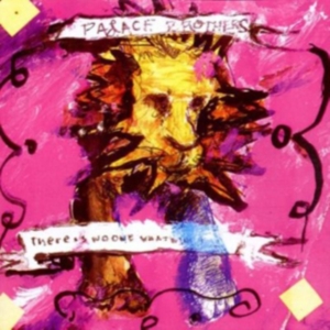 Palace Brothers - There Is No-One What Will Take Care ryhmässä CD @ Bengans Skivbutik AB (503383)