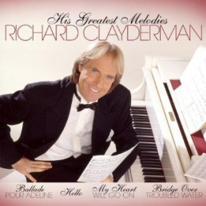 Clayderman Richard - His Greatest Melodies ryhmässä CD @ Bengans Skivbutik AB (504155)