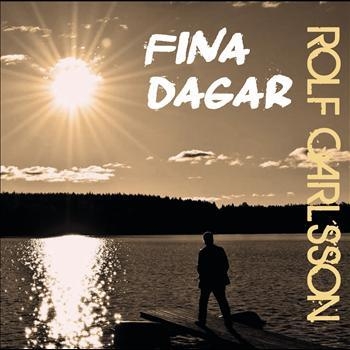 Carlsson Rolf - Fina Dagar ryhmässä CD / Pop @ Bengans Skivbutik AB (504272)