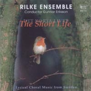 Rilkeensemblen - The Short Life ryhmässä CD @ Bengans Skivbutik AB (504546)