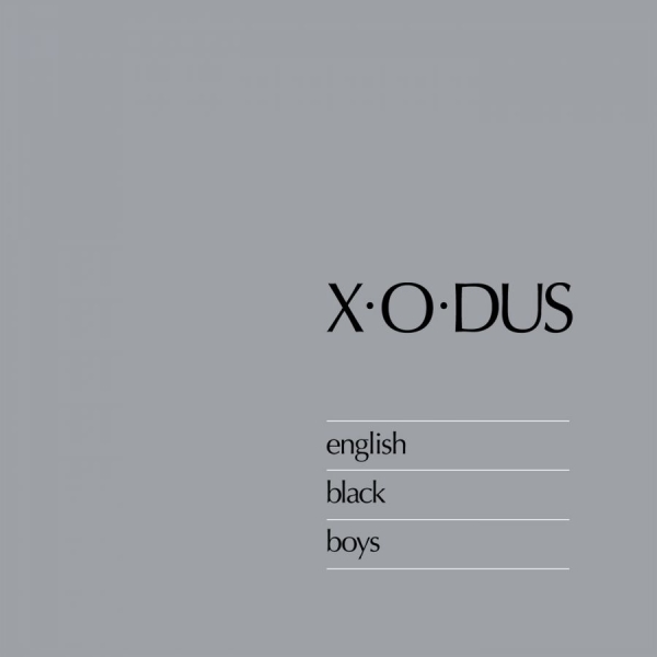 X-O-Dus - English Black Boys ryhmässä CD / Myydyimmät @ Bengans Skivbutik AB (505057)