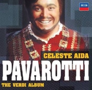 Pavarotti Luciano Tenor - Celeste Aida - The Verdi Album ryhmässä Minishops / Pavarotti @ Bengans Skivbutik AB (505335)