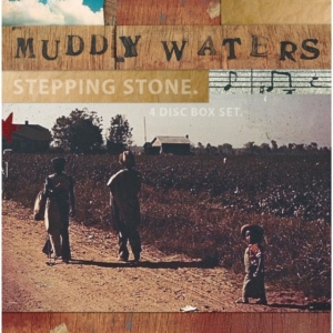 Waters Muddy - Steppin' Stone (3Cd+Dvd) ryhmässä CD @ Bengans Skivbutik AB (505617)