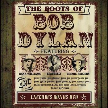Various Artists - Roots Of Bob Dylan (3Cd+Dvd) ryhmässä CD / Myydyimmät @ Bengans Skivbutik AB (505727)