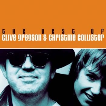 Gregson Clive And Christine Collist - Best Of Clive Gregson & Christine C ryhmässä CD / Pop @ Bengans Skivbutik AB (506904)