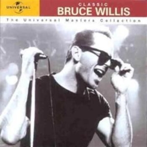 Bruce Willis - Universal Masters Collection ryhmässä CD @ Bengans Skivbutik AB (507073)