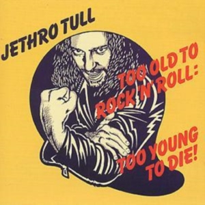 JETHRO TULL - TOO OLD TO ROCK 'N' ROLL: TOO ryhmässä CD @ Bengans Skivbutik AB (507293)