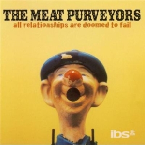 Meat Purveyors - All Relationships Are Doomed To Fai ryhmässä CD @ Bengans Skivbutik AB (507483)