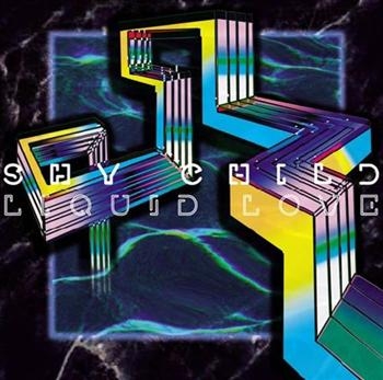 Shy Child - Liquid Love ryhmässä CD / Myydyimmät @ Bengans Skivbutik AB (507906)