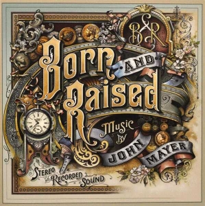 Mayer John - Born And Raised ryhmässä CD / CD 10-luvun myydyimmät @ Bengans Skivbutik AB (507941)