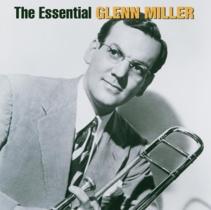 Miller Glenn - The Essential Glenn Miller ryhmässä Övrigt /  @ Bengans Skivbutik AB (508043)
