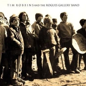 Robbins Tim & The Rogue Gallery - Tim Robbins & The Rogue Gallery ryhmässä CD @ Bengans Skivbutik AB (508200)