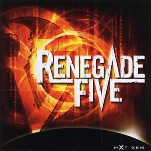 Renegade Five - Nxt Gen ryhmässä CD @ Bengans Skivbutik AB (508394)