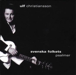 Christiansson Ulf - Svenska Folkets Psalmer ryhmässä CD @ Bengans Skivbutik AB (509607)