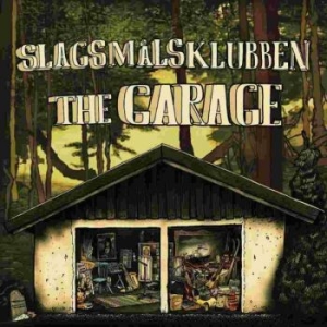 Slagsmålsklubben - The Garage Lp ryhmässä Labels / Gaphals @ Bengans Skivbutik AB (509899)