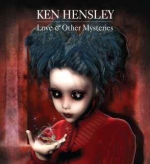 Hensley Ken - Love & Other Mysteries ryhmässä CD @ Bengans Skivbutik AB (510066)