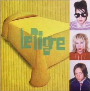 Le Tigre - Le Tigre ryhmässä CD @ Bengans Skivbutik AB (510226)