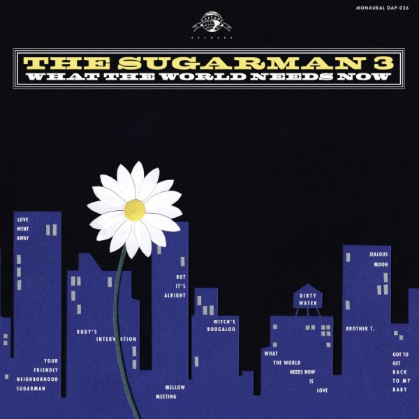 Sugarman 3 The - What The World Needs Now ryhmässä CD / Myydyimmät @ Bengans Skivbutik AB (511284)