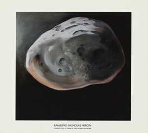 Rambling Nicholas Heron - Cannot Feel At Home In This World.. ryhmässä CD @ Bengans Skivbutik AB (511461)