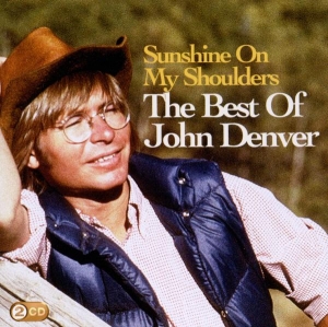 Denver John - Sunshine On My Shoulders: The Best Of John Denver ryhmässä CD @ Bengans Skivbutik AB (511524)