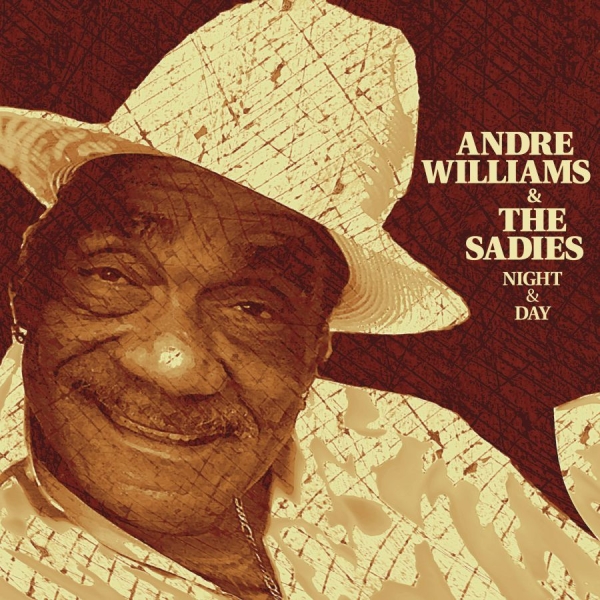 Williams Andre & The Sadies - Night & Day ryhmässä CD / Jazz/Blues @ Bengans Skivbutik AB (511600)