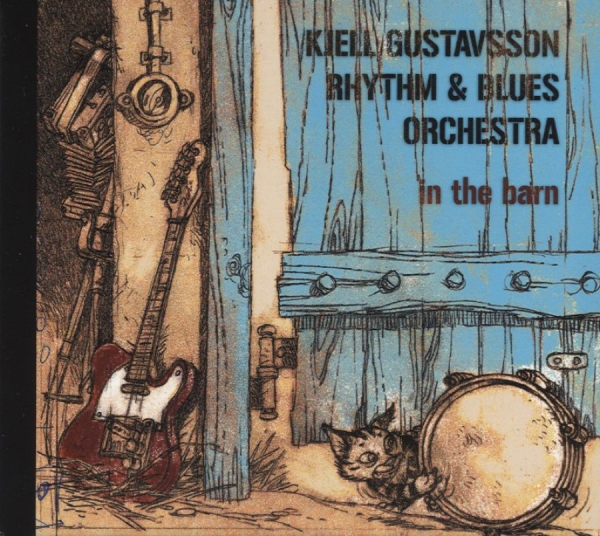 Kjell Gustavsson Rhythm And Blues O - In The Barn ryhmässä CD / Myydyimmät @ Bengans Skivbutik AB (511991)