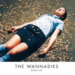 Wannadies The - Bagsy Me/New Int'l Version ryhmässä CD @ Bengans Skivbutik AB (512857)