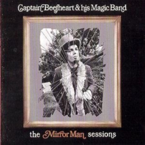 Captain Beefheart & His Magic - Mirror Man.. -Remast- ryhmässä CD @ Bengans Skivbutik AB (513825)