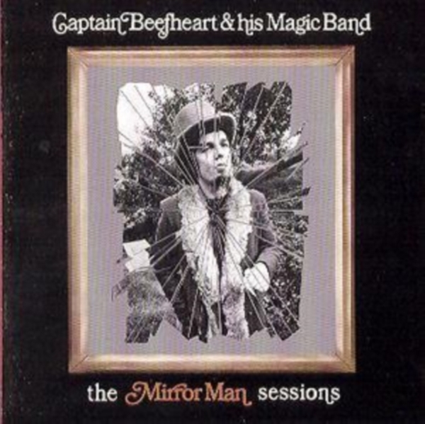Captain Beefheart & His Magic - Mirror Man.. -Remast- ryhmässä CD / Pop @ Bengans Skivbutik AB (513825)
