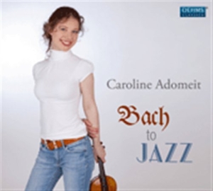Caroline Adomeit - Bach To Jazz ryhmässä CD @ Bengans Skivbutik AB (513861)