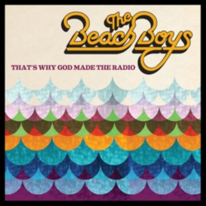 Beach Boys The - That's Why God Made The Radio ryhmässä CD @ Bengans Skivbutik AB (514037)
