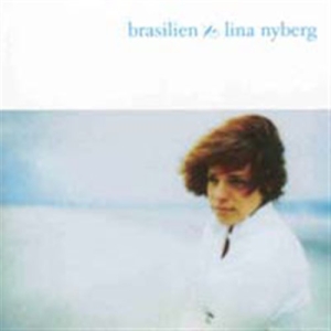 Nyberg Lina - Brasilien ryhmässä CD @ Bengans Skivbutik AB (515516)