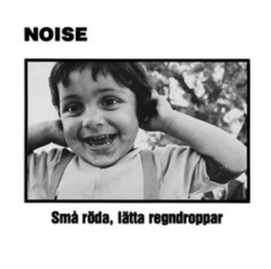 Noise - Små Röda Lätta Regndroppar ryhmässä CD @ Bengans Skivbutik AB (515731)