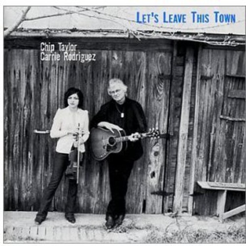 Taylor Chip & Carrie Rodriguez - Let's Leave This Town ryhmässä CD / Pop @ Bengans Skivbutik AB (516322)