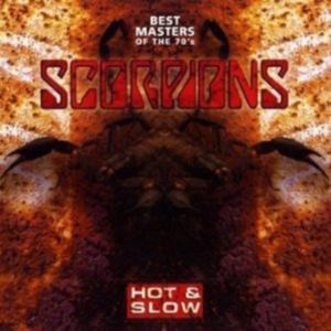 Scorpions - Hot & Slow - Best Masters Of The 70S ryhmässä CD @ Bengans Skivbutik AB (517035)