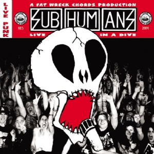 Subhumans - Live In A Dive ryhmässä CD @ Bengans Skivbutik AB (517072)