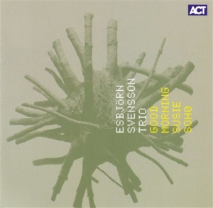 Est Esbjörn Svensson Trio - Good Morning Susie Soho ryhmässä CD @ Bengans Skivbutik AB (517813)