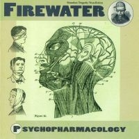 Firewater - Psychopharmacology ryhmässä CD @ Bengans Skivbutik AB (518074)