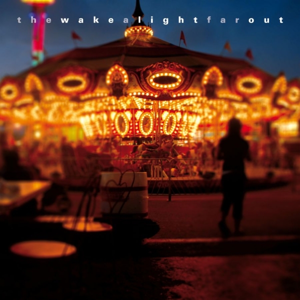 Wake - A Light Far Out ryhmässä CD / Pop @ Bengans Skivbutik AB (518125)