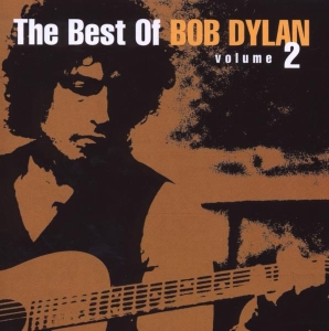 Dylan Bob - Best Of Bob Dylan, Vol. 2 ryhmässä CD @ Bengans Skivbutik AB (518175)