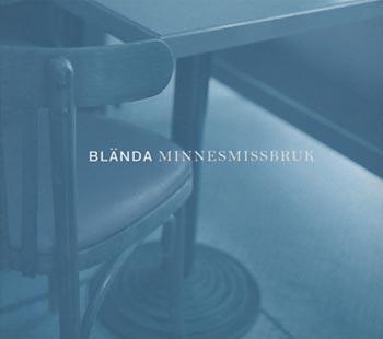 Blända - Minnesmissbruk ryhmässä CD / Myydyimmät @ Bengans Skivbutik AB (518441)