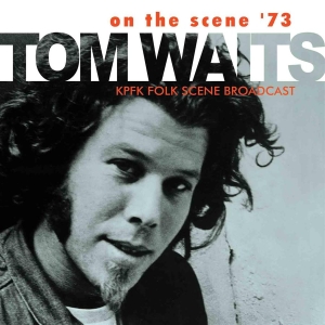 Waits Tom - On The Scene 73 ryhmässä Minishops / Tom Waits @ Bengans Skivbutik AB (518620)