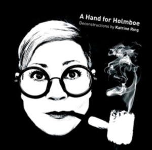 Holmboe / Ring - A Hand For Holmboe ryhmässä CD @ Bengans Skivbutik AB (518669)