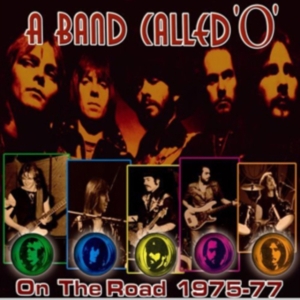A Band Called 'o' - On The Road 1975-77 ryhmässä CD @ Bengans Skivbutik AB (518851)